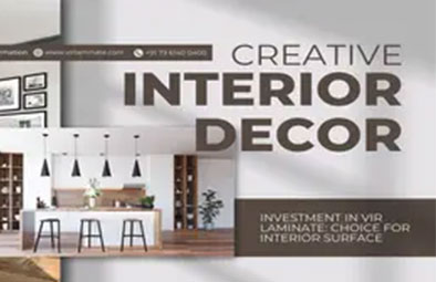 Investment in VIR Laminate: Choice for Interior Surface