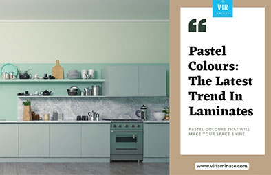 Pastel Colours – A New Trend in Laminates