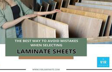 Way to Avoid Mistakes When Selecting Laminate Sheets